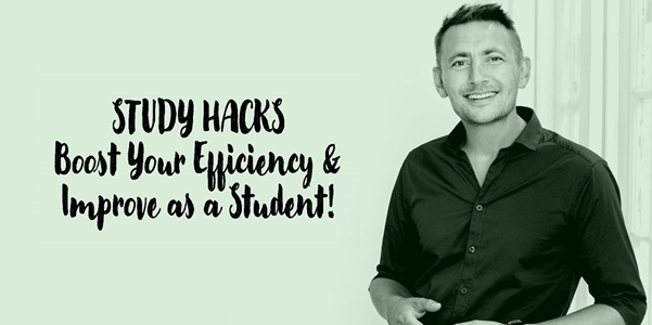 Study Hacks: Boost Your Efficiency and Improve as a Student!
