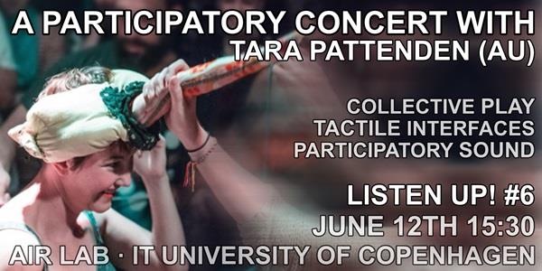 Listen Up! #6 Participatory Concert with Tara Pattenden